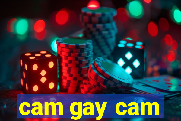 cam gay cam